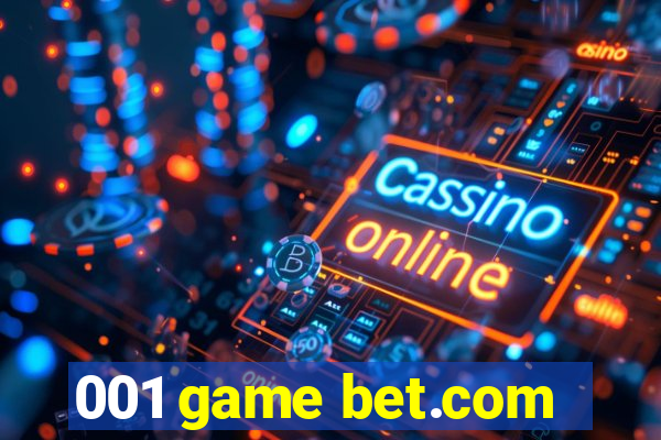 001 game bet.com